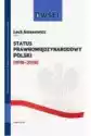 Status Prawnomiędzynarodowy Polski (1918-2018)