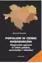 Populizm W Cieniu Habsburgów. Węgierskie Pytania (A Także Polski