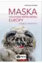 Maska W Kulturze Współczesnej Europy. Teorie I Praktyki