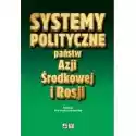  Systemy Polityczne Państw Azji Środkowej I Rosji 