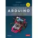  Odkrywanie Arduino. Narzędzia I Techniki Inżynierii Pełnej Czar