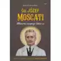  Św. Józef Moscati. Historia Świętego Lekarza 