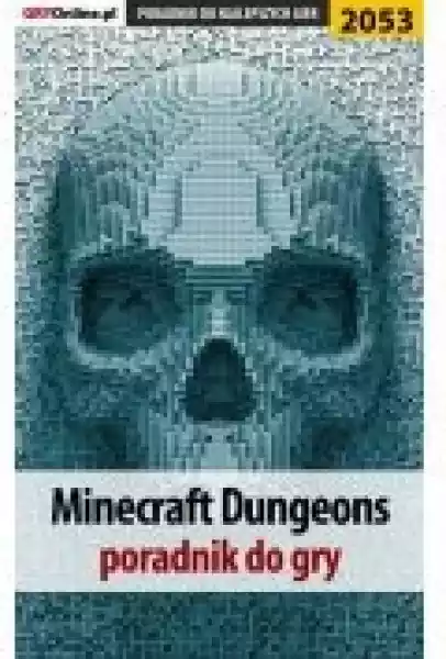 Minecraft Dungeons - Poradnik Do Gry