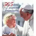  365 Słów Papieża Franciszka 