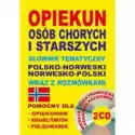  Opiekun Osób Chorych Pol-Norw, Norw-Pol + Cd 