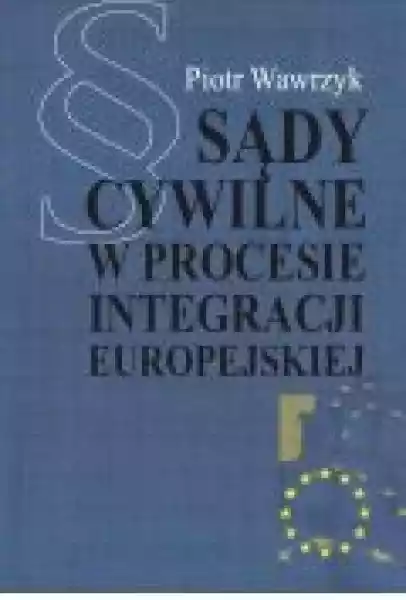 Sądy Cywilne W Procesie Integracji Europejskiej