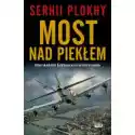  Most Nad Piekłem. Amerykańskie Bombowce Na Polskim Niebie 