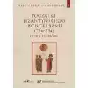  Początki Bizantyńskiego Ikonoklazmu (726-754) T.2 