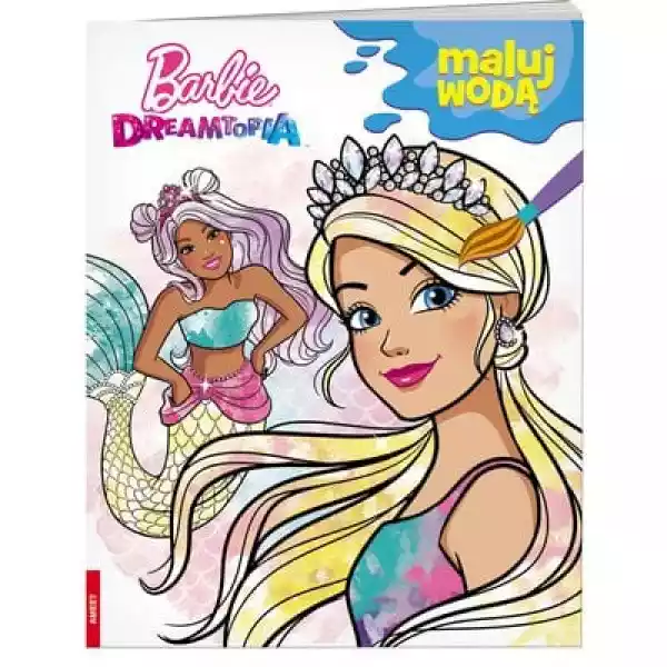 Kolorowanka Dla Dzieci Barbie Dreamtopia Maluj Wodą Mw-1402