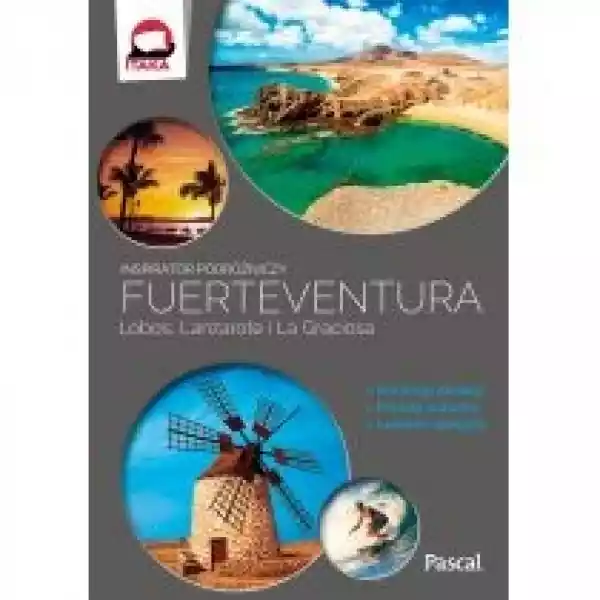  Fuerteventura, Lobos, Lanzarote I La Graciosa. Inspirator Podró