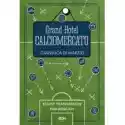  Grand Hotel Calciomercato. Kulisy Transferów Piłkarskich 