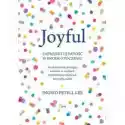  Joyful. Zaprojektuj Radość W Swoim Otoczeniu 