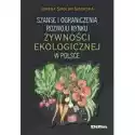  Szanse I Ograniczenia Rozwoju Rynku Żywności Ekologicznej W Pol