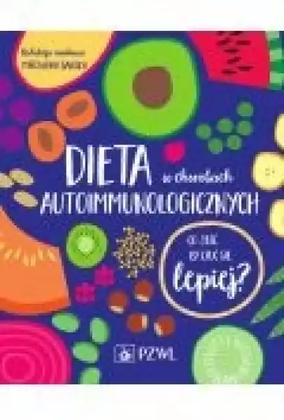Dieta W Chorobach Autoimmunologicznych