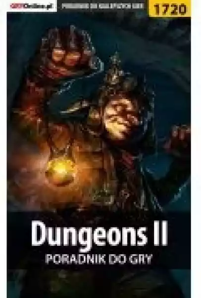 Dungeons Ii - Poradnik Do Gry