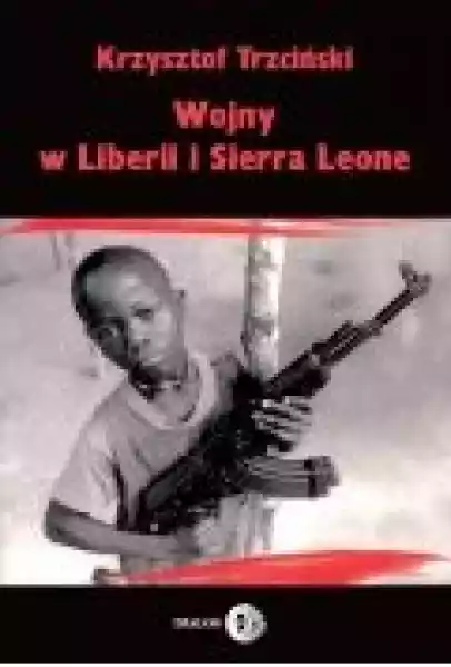 Wojny W Liberii I Sierra Leone (1989-2002) Geneza, Przebieg I Na