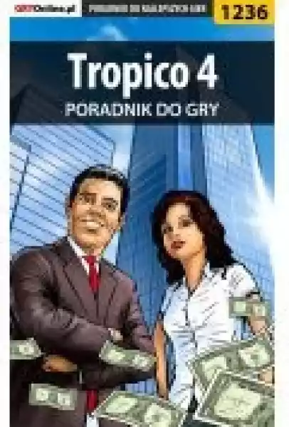 Tropico 4 - Poradnik Do Gry