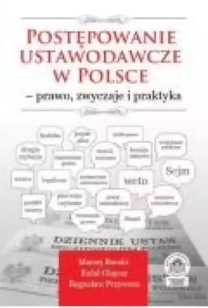 Postępowanie Ustawodawcze W Polsce - Prawo, Zwyczaje I Praktyka
