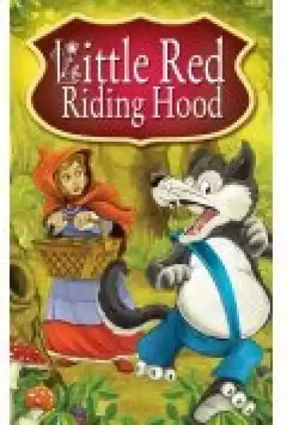 Little Red Riding Hood. Fairy Tales