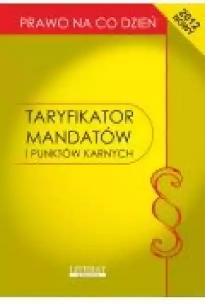 Taryfikator Mandatów I Punktów Karnych 2012. Stan Prawny Na Dzie