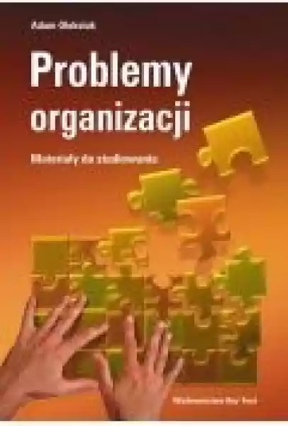 Problemy Organizacji - Materiały Do Studiowania