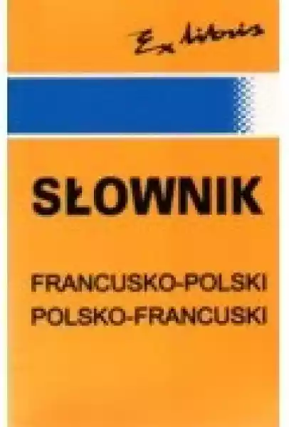 Słownik Francusko-Polski, Polsko-Francuski Barbara Meister
