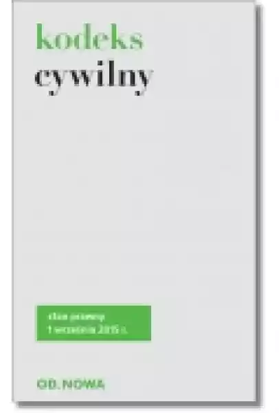 Kodeks Cywilny 01. 09. 2015