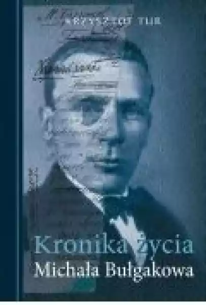 Kronika Życia Michała Bułgakowa