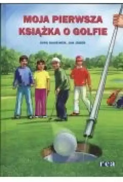 Moja Pierwsza Książka O Golfie Jan Jager Juha Saarinen