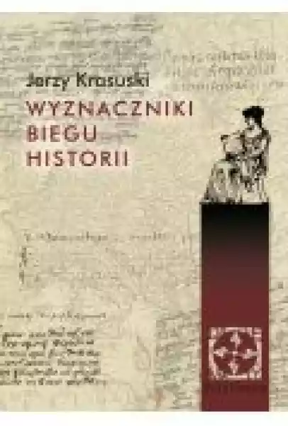 Wyznaczniki Biegu Historii Jerzy Krasuski