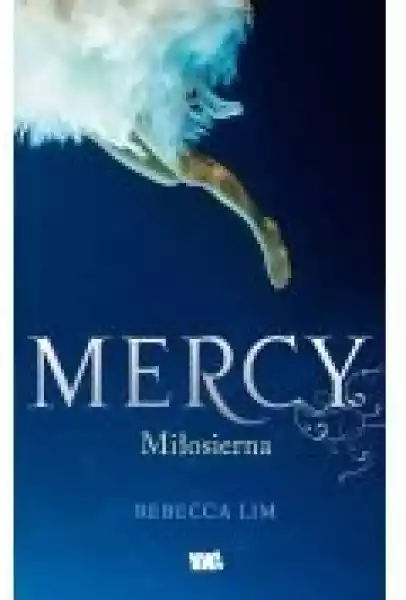 Mercy. Miłosierna