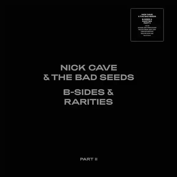Nick Cave And The Bad Seeds B-Sides Rarities Ii Cd