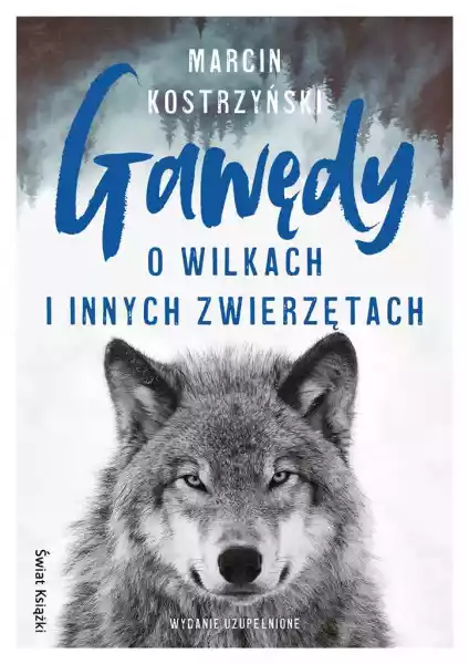 Gawędy O Wilkach I Innych Zwierzętach Kostrzyński