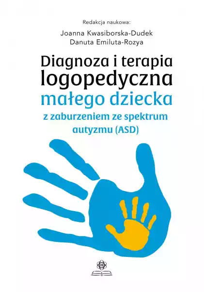 Diagnoza I Terapia Logopedyczna Małego Dziecka Z Zaburzeniem Ze 