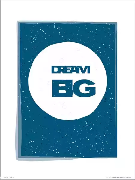 Dream Big - Plakat Premium