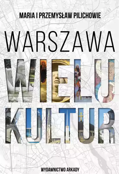 Warszawa Wielu Kultur - Maria Pilich,przemysław Pilich