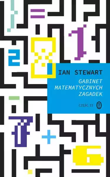 Gabinet Matematycznych Zagadek 2 Wyd. 2021 - Ian Stewart