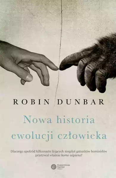 Nowa Historia Ewolucji Człowieka Wyd. 2 - Robin Dunbar