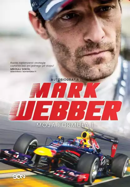 Autobiografia Mark Webber Moja Formuła 1 - Mark Webber