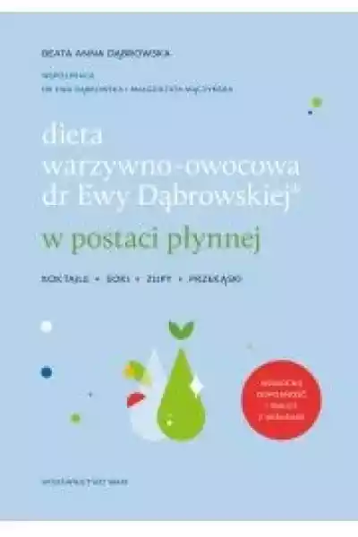 Dieta Warzywno-Owocowa Dr Ewy Dąbrowskiej W Postaci Płynnej