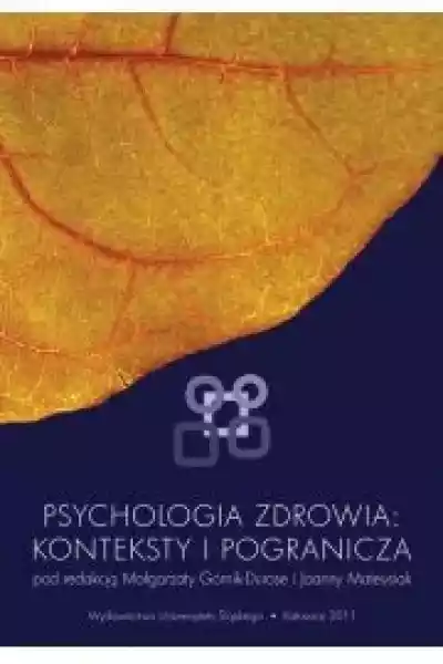 Psychologia Zdrowia: Konteksty I Pogranicza