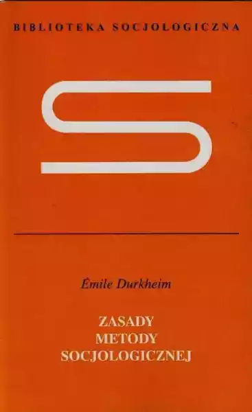 Zasady Metody Socjologicznej Emile Durkheim