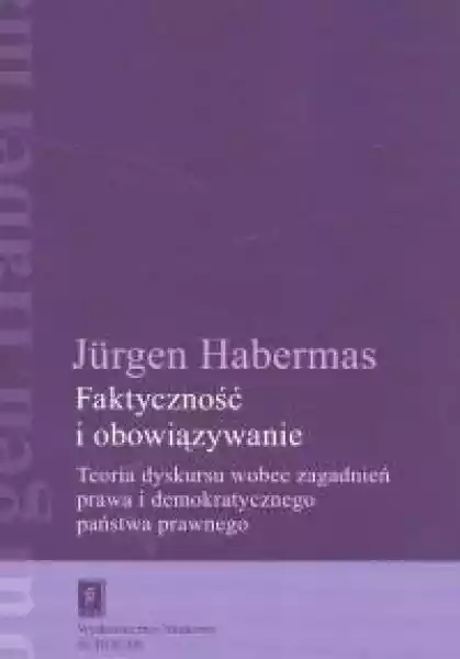 Faktyczność I Obowiązywanie Jurgen Habermas