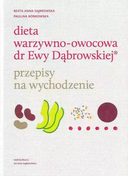 Dieta Warzywno Owocowa Dr Ewy Dąbrowskiej Przepisy Na Wychodzeni