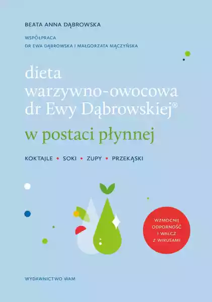 Dieta Warzywno-Owocowa Dr Ewy Dąbrowskiej W Postaci Płynnej. Kok