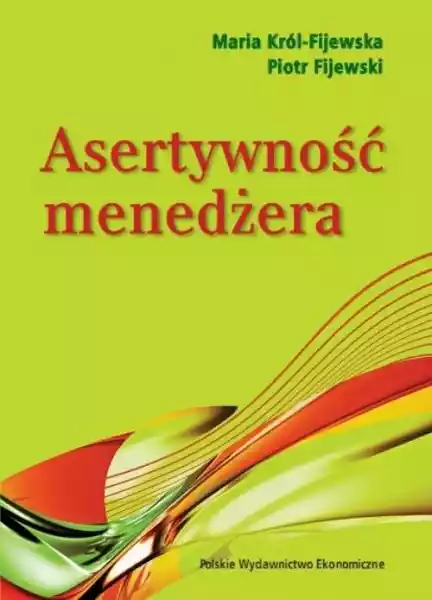 Asertywność Menedżera Król-Fijewska, Fijewski