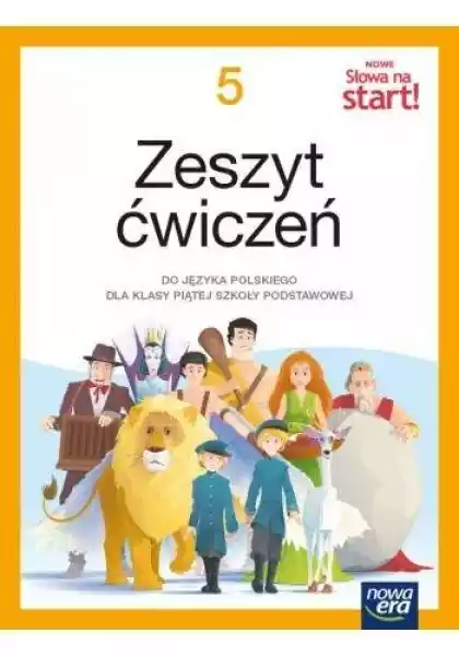 Język Polski 5 Nowe Słowa Na Start! Zeszyt Ćwiczeń