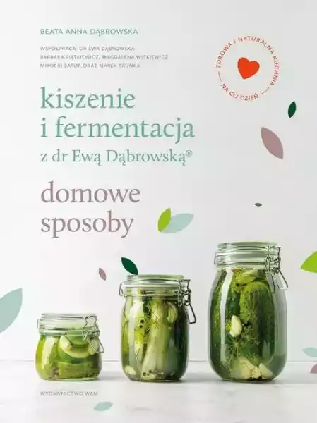 Kiszenie I Fermentacja Z Dr Ewą Dąbrowską