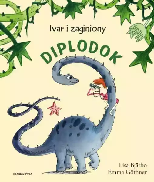 Ivar I Zagubiony Diplodok Lisa Bjarbo