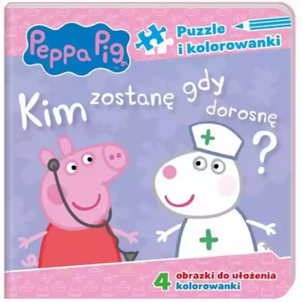 Peppa Pig Kim Zostanę Gdy Dorosnę?